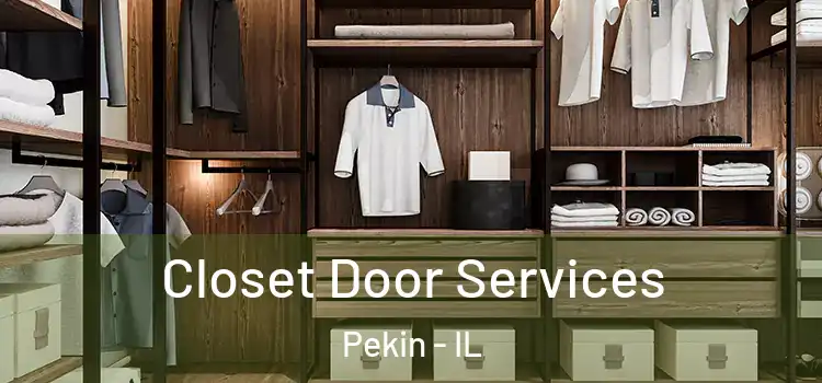 Closet Door Services Pekin - IL