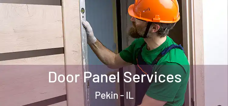 Door Panel Services Pekin - IL