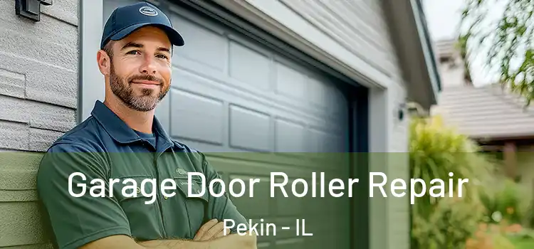  Garage Door Roller Repair Pekin - IL