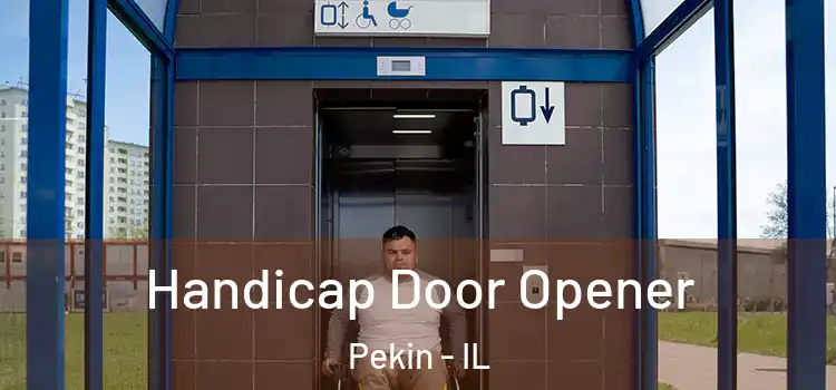  Handicap Door Opener Pekin - IL