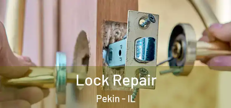 Lock Repair Pekin - IL
