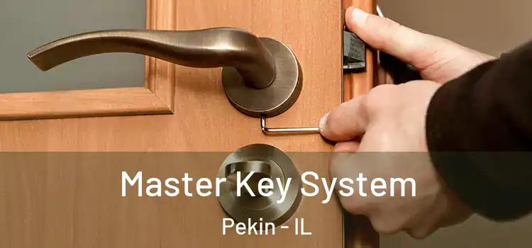  Master Key System Pekin - IL