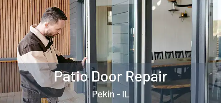 Patio Door Repair Pekin - IL