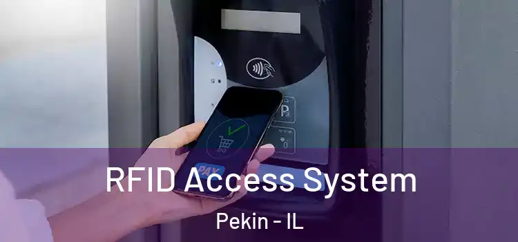 RFID Access System Pekin - IL