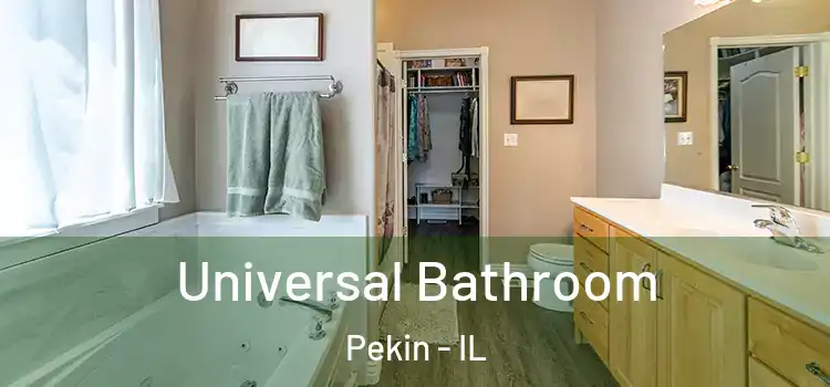 Universal Bathroom Pekin - IL